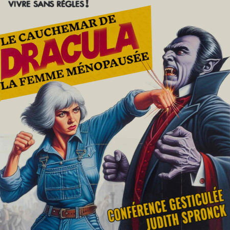 Vivre sans règles ! Le cauchemar de Dracula : la femme ménopausée